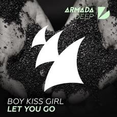 Boy Kiss Girl presents 'Let You Go'