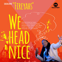 Fireyahs Gets “We Head Nice”