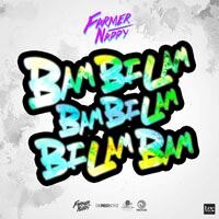 Farmer Nappy Gets Fly with “BamBilamBamBilamBilamBam” 