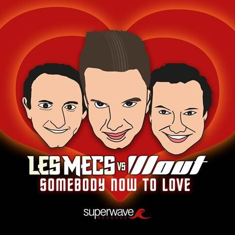Les Mecs vs Dj Wout - Somebody Now To Love