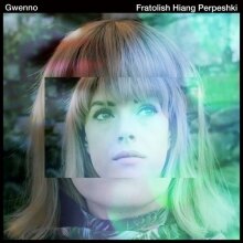 Gwenno releases "Fratolish Hiang Perpeshki"