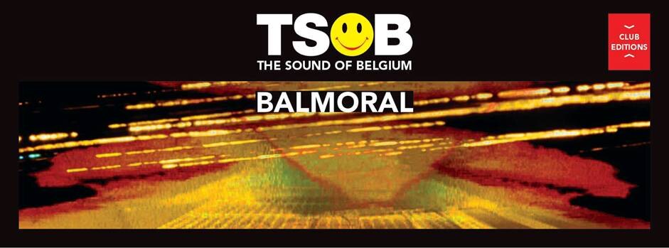 The Sound of Belgium:  de club tour: 4 data, 4 locaties: start in Balmoral op zaterdag, 6 februari! 