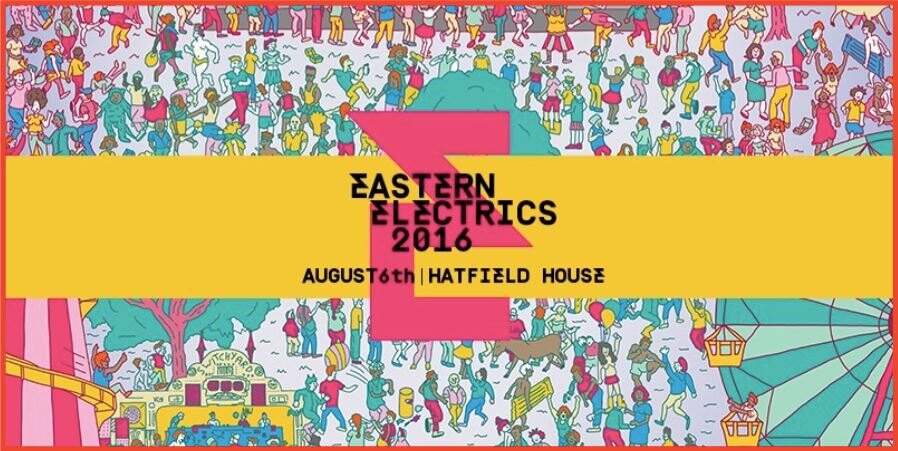 Eastern Electrics Festival Announces Return To Hatfield House For 2016
