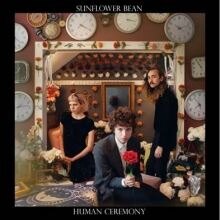 Sunflower Bean presents "Human Ceremony"
