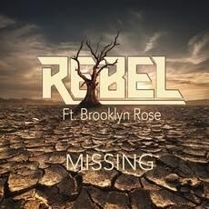 Rebel ft. Brooklyn Rose present Missing (HIT!)