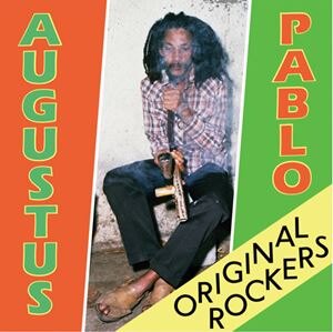 Augustus Pablo reissued by Greensleeves