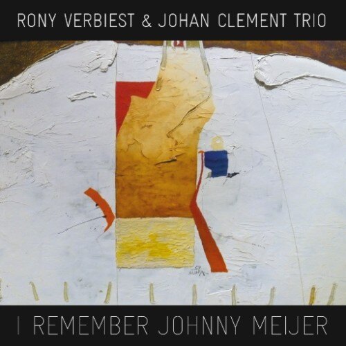 Ronny Verbiest & Johan Clement Trio - I Remember Johny Mejer"