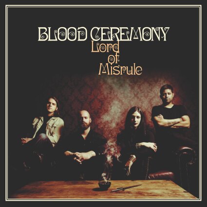 Blood Ceremony releases Lord Of Misrule 