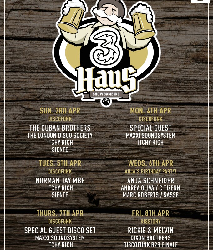 Snowbombing presents THREE HAUS with Norman Jay MBE, Anja Schneider, Citizenn, Maxxi Soundsystem & more