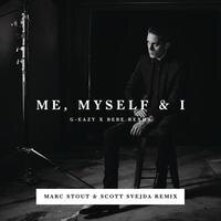 Listen to the "Me, Myself & I" remix by Marc Stout & Scott Svejda
