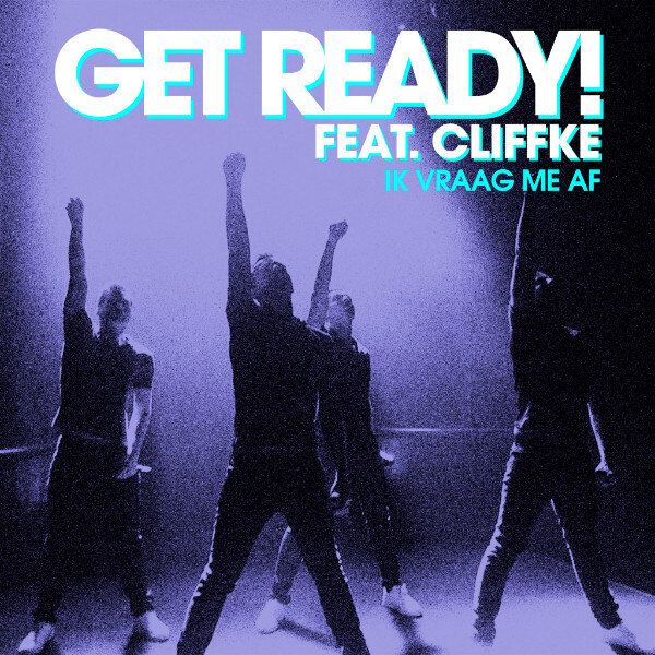 Get Ready! en Cliffke pakken uit met clip nieuwe single  'Ik vraag me af'