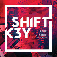 Shift K3Y - "Gone Missing - Remixes Pt. I (Gregor Salto & The Him Remixes)"