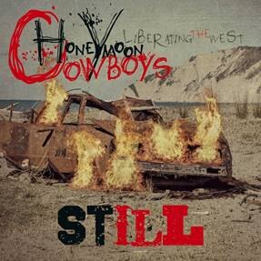 Proudly stelt voor Honeymoon Cowboys “Still”