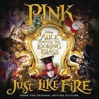 P!nk releases Just Like Fire (From the Original Motion Picture "Alice Through The Looking Glass")