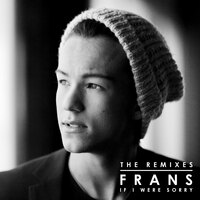 Frans releases "If I Were Sorry" remixes
