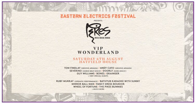 Eastern Electrics reveals full line-up for Pikes VIP Wonderland