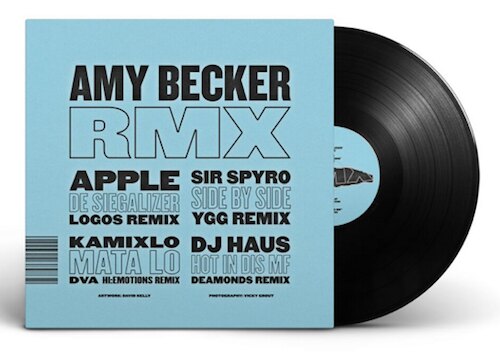 Amy Becker 'RMX' EP with YGG, Logos, Kamixlo, Scratcha DVA, DJ Haus and more