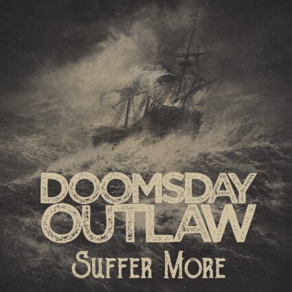 New Doomsday Outlaw album 'Suffer More' out today