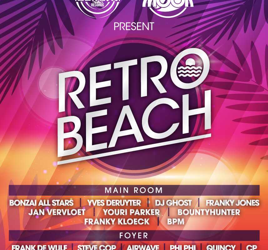 Bonzai Records & Cherry Moon presenteren Retro Beach @ Hippodroom