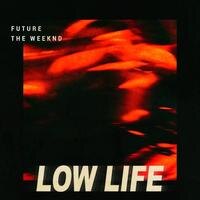 Watch the video for Future ft. The Weeknd - Low Life