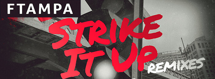FTampa Picks Five of Brazil's Best New Producers for "Strike It Up" Remix Package