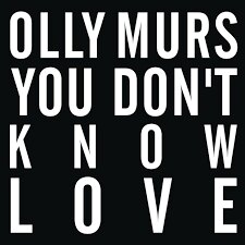 Luister naar Olly Murs - You Don't Know Love