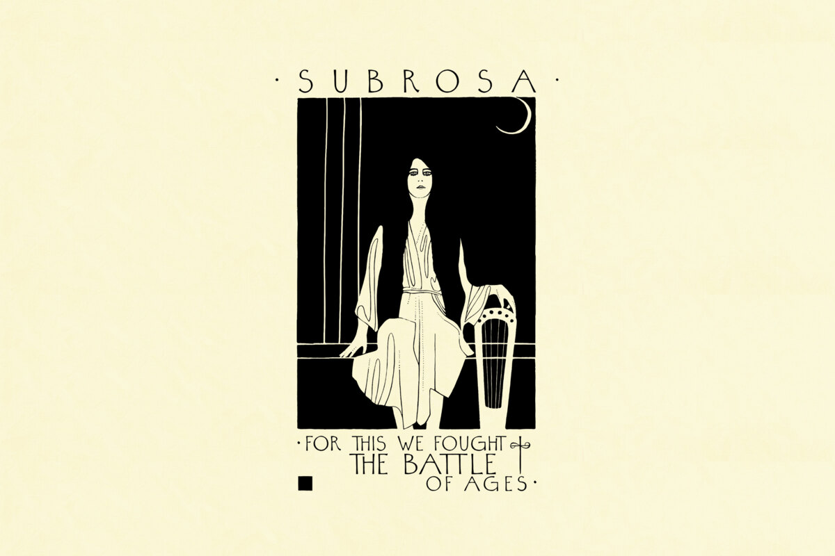Subrosa Presents For This We Fought The Battle Of Ages