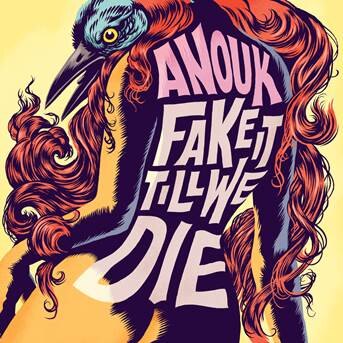 Anouk is terug met gloednieuw album "Fake it till we die" release op 21 oktober