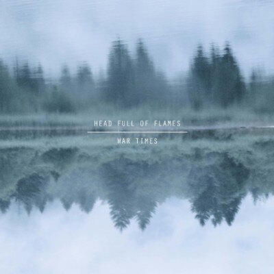 Head Full of Flames brengt met 'War Times’ hun eerste full album uit! 