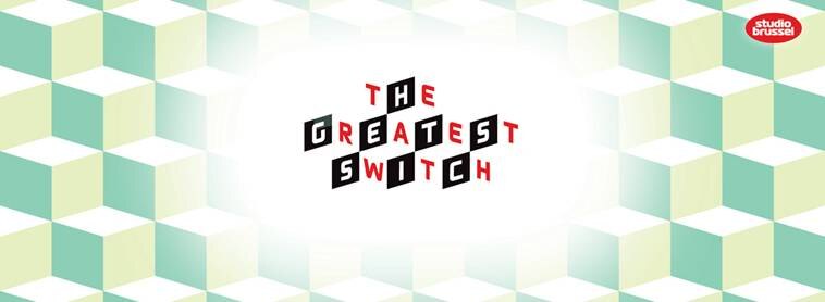 Studio Brussel presenteert:  The Greatest Switch & The Party!