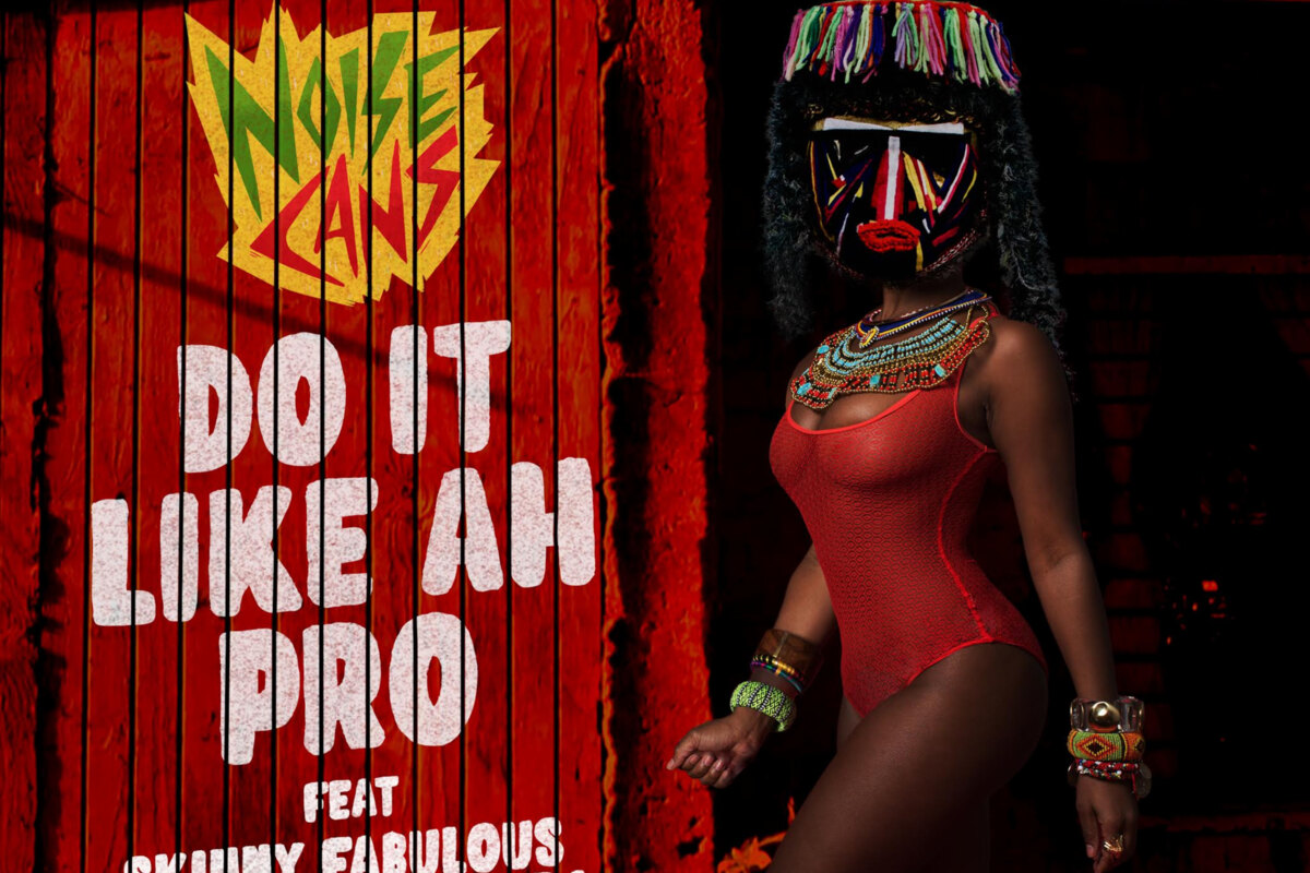 Noise Cans ft Skinny Fab & Danielle Viera "Do It Like Ah Pro"