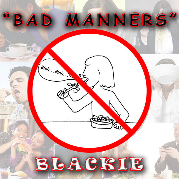 Blackie: “Bad Manners”