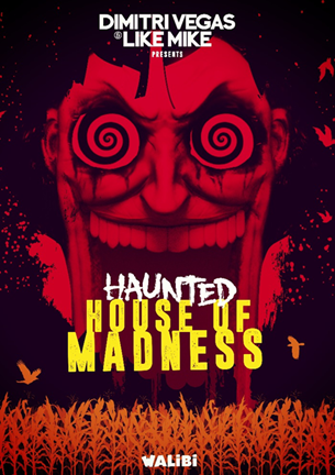 Haunted House of Madness: Dimitri Vegas & Like Mike in Walibi