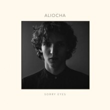 Aliocha stelt voor "Sorry Eyes EP"