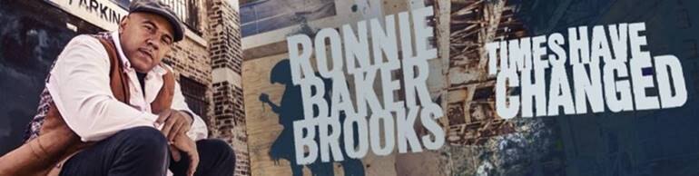 Ronnie Baker Brooks releases new album featuring Steve Jordan, Bobby Blue Bland, Steve Cropper & Angie Stone!