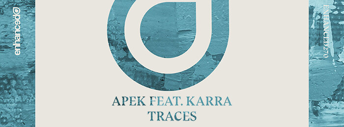 APEK teams up with KARRA for "Traces" on Enhanced Recordings