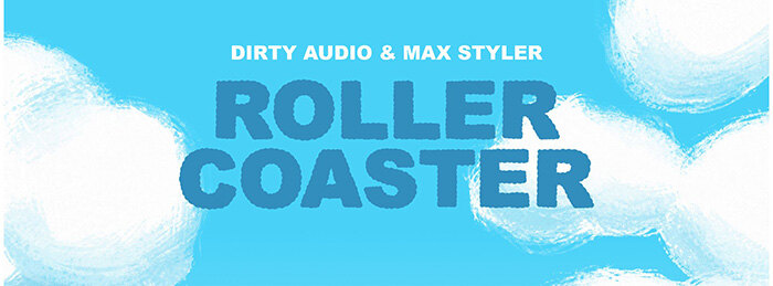 Dirty Audio Teams Up With Max Styler on Monstercat with New Single "Roller Coaster"