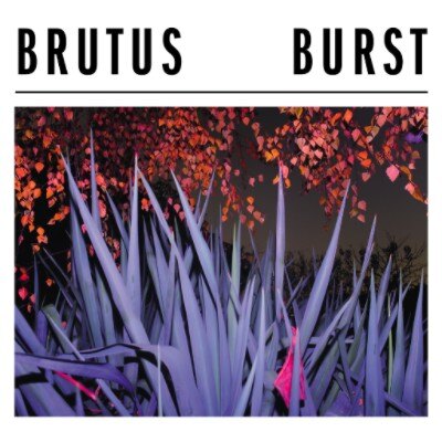 Brutus release debut album Burst today via Hassle Records