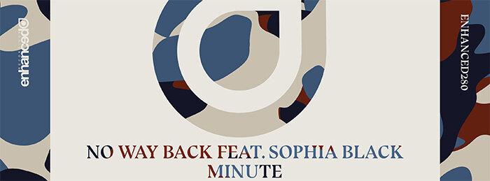 No Way Back Teams Up With Sophia Black For "Minute" On Ehanced Recordings