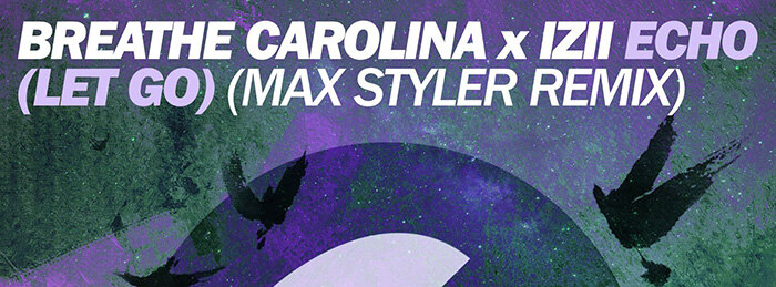 Max Styler Gives a Funky, Futuristic Facelift to Breathe Carolina's "Echo (Let Go)"