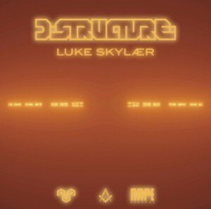Out Now: Nape012 - D-Structure - Luke Skylaer (Feat. DJ Grazzhoppa Remix)