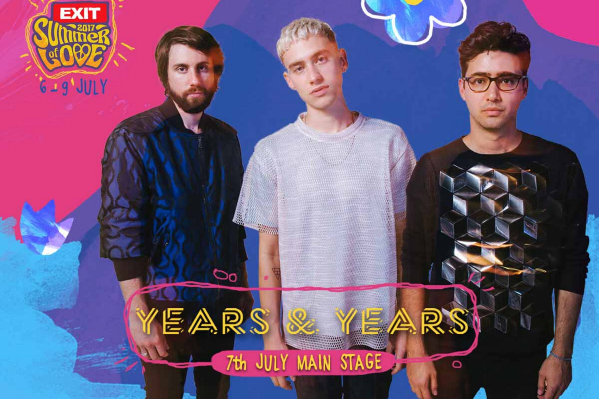 Next wave of acts for EXIT Festival: Years & Years, Lost Frequencies, Noisia and more