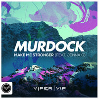 Murdock stelt voor "Make Me Strong