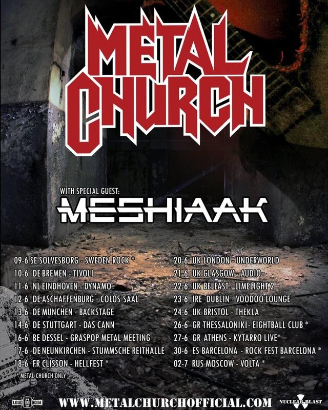 Metal Church announce Meshiaak as support act & more European tour dates!