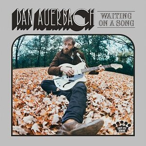 'Waiting On A Song' is solo album Dan Auerbach