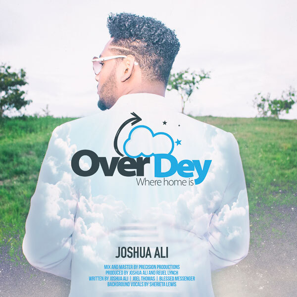 Joshua Ali delivers new gospel GEM "Over dey"