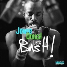 Jowee Omicil releases "Let's Bash!"