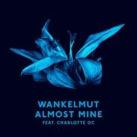 Wankelmut feat. Charlotte OC releases "Almost Mine"