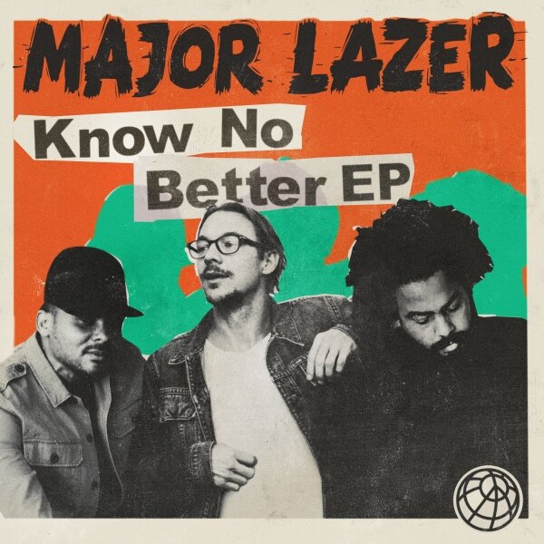 Major Lazer releases new single "Know No Better"