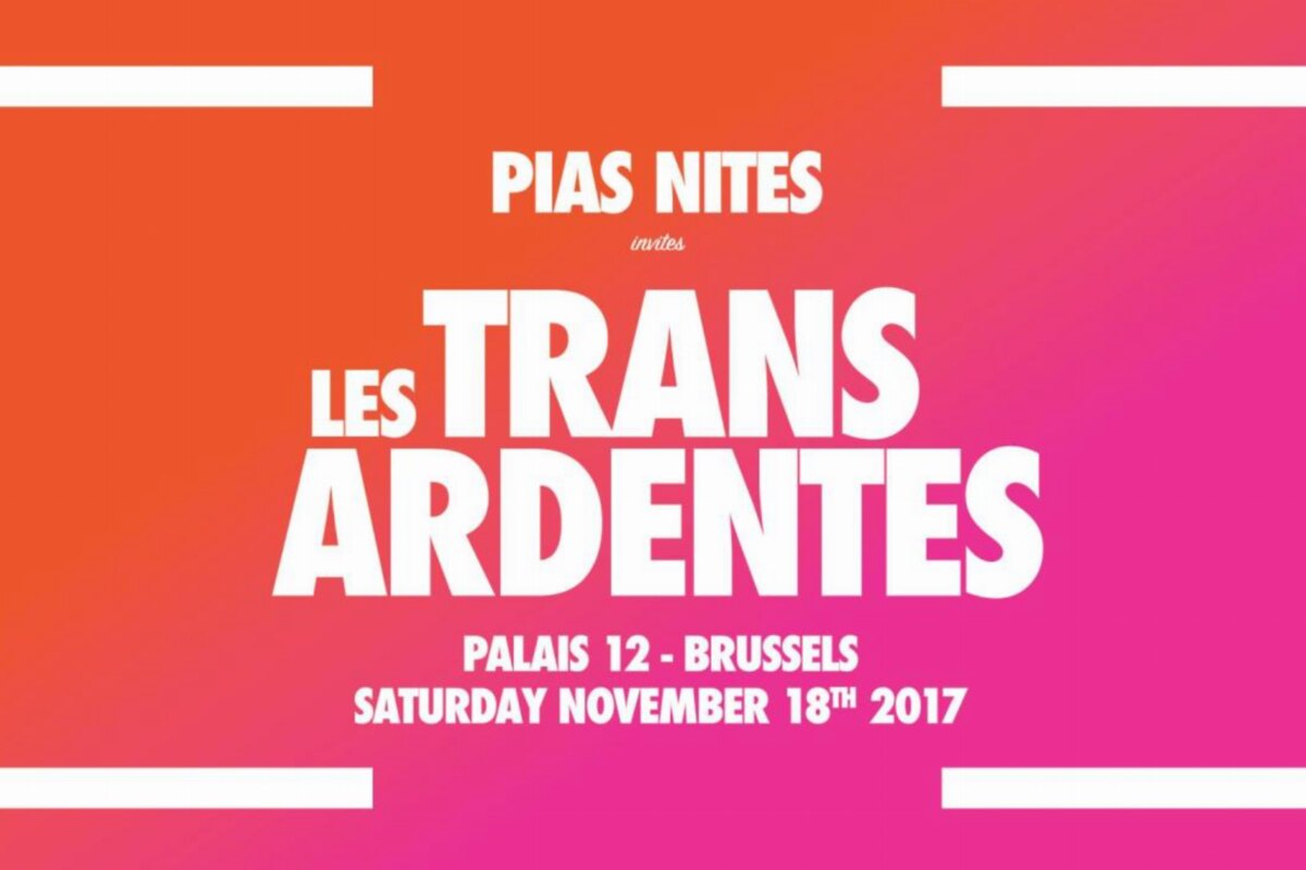 [PIAS] Nites nodigt Les Transardentes uit in Paleis 12